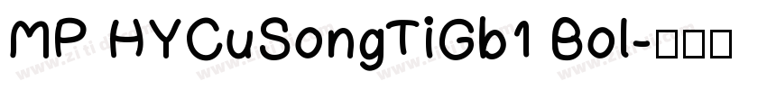 MP HYCuSongTiGb1 Bol字体转换